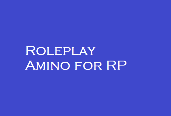 Roleplay Amino for RP