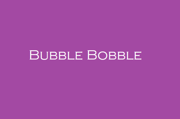 Bubble Bobble