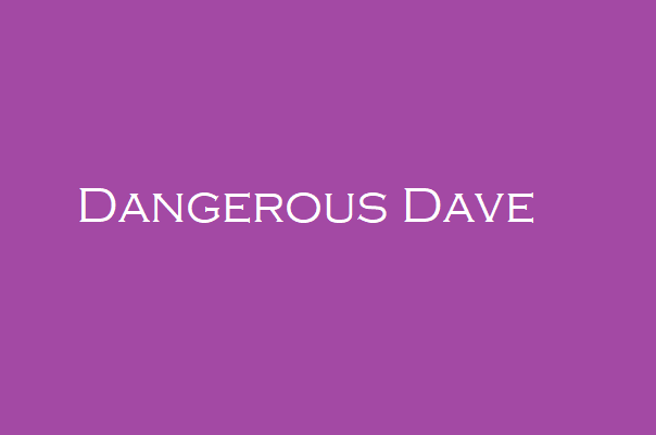 Dangerous Dave