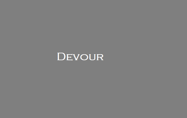Devour