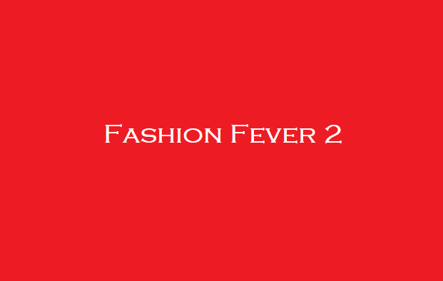 Fashion Fever 2