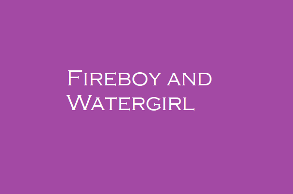 Fireboy and Watergirl