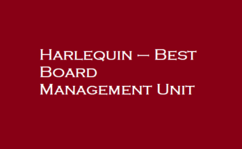 Harlequin – Best Board Management Unit