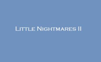 Little Nightmares II
