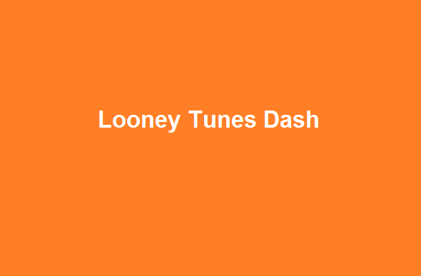 Looney Tunes Dash