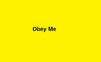 Obey Me