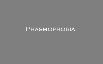 Phasmophobia