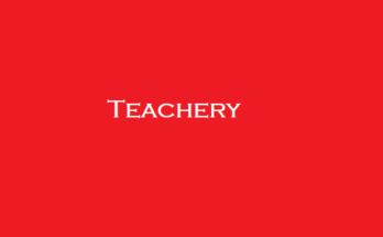 Teachery