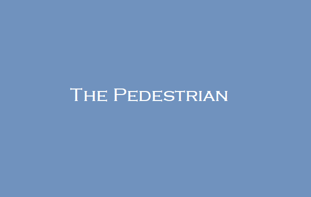 The Pedestrian