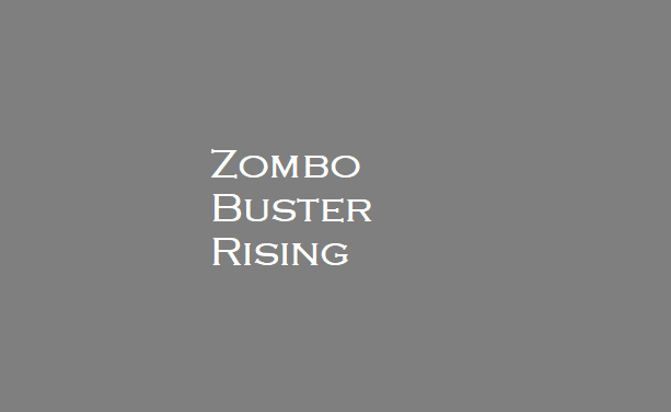 Zombo Buster Rising