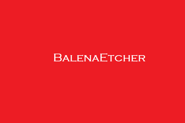 BalenaEtcher
