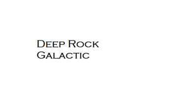 Deep Rock Galactic