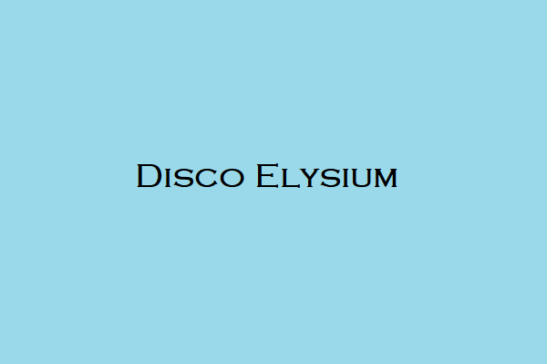 Disco Elysium