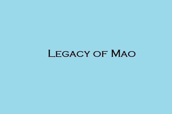 Legacy of Mao