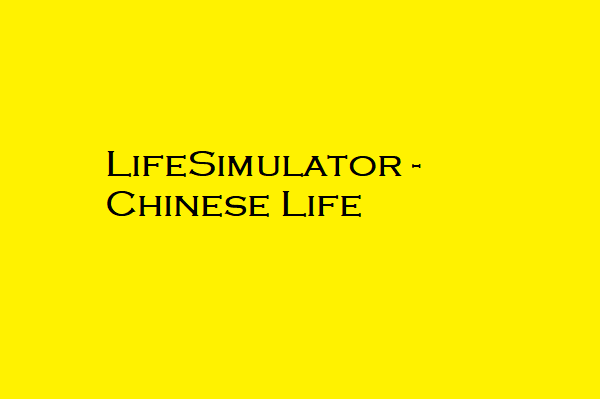 LifeSimulator - Chinese Life