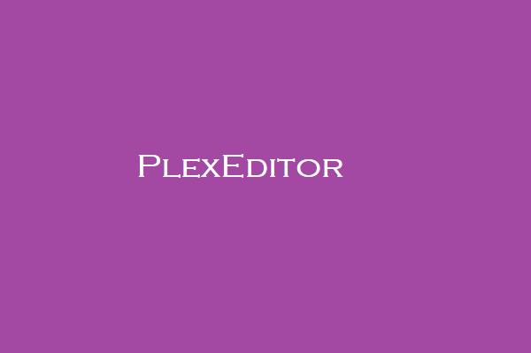 PlexEditor