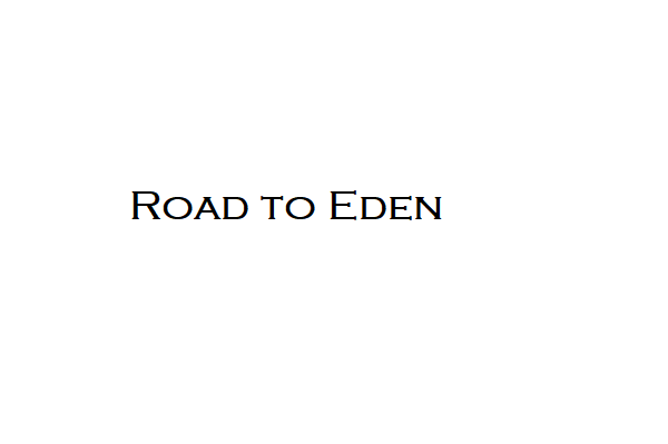 Road to Eden