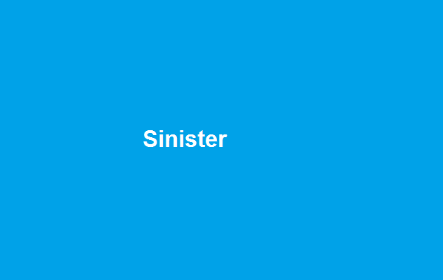 Sinister