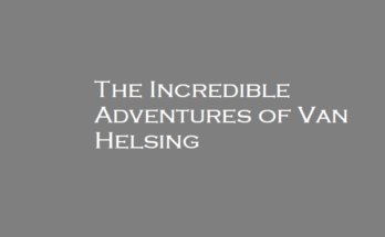 The Incredible Adventures of Van Helsing