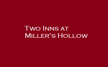 Two Inns at Miller's Hollow