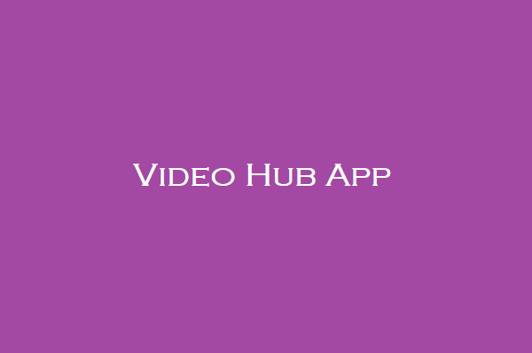 Video Hub App