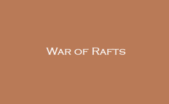 War of Rafts
