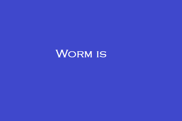 Worm is